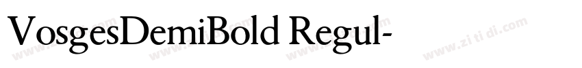 VosgesDemiBold Regul字体转换